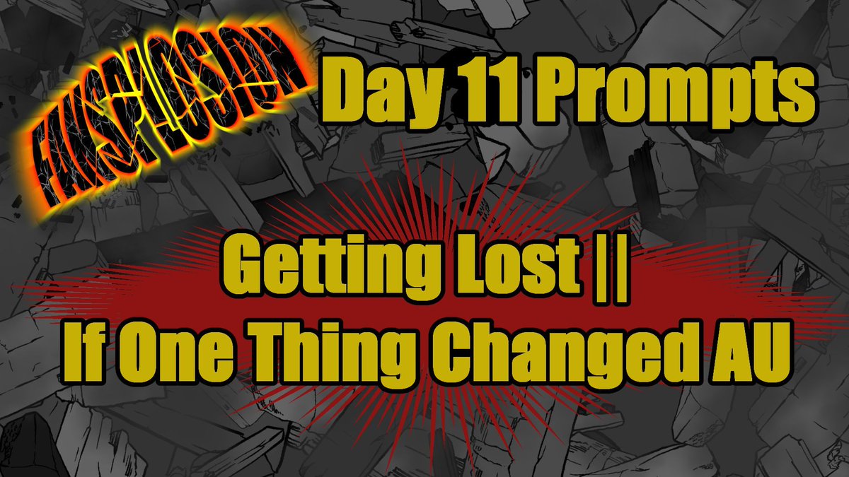 FANSPLOSION's tweet photo. Day 11 and you're still here? Give today's prompts a shot!

Getting Lost

and

If One Thing Changed AU https://t.co/2rerOeIAol