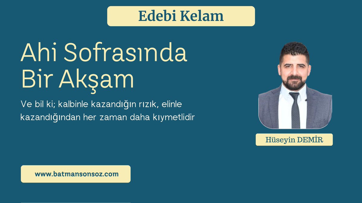 Sonsöz Gazetesi Edebi Kelâm köşemizdeki yeni yazımız:

"Ahî Sofrasında Bir Akşam."

Sessiz bir sofra, derin bir hikmet…

Okumanız dileğiyle... 

🔗batmansonsoz.net/mobil/yazi/hab…