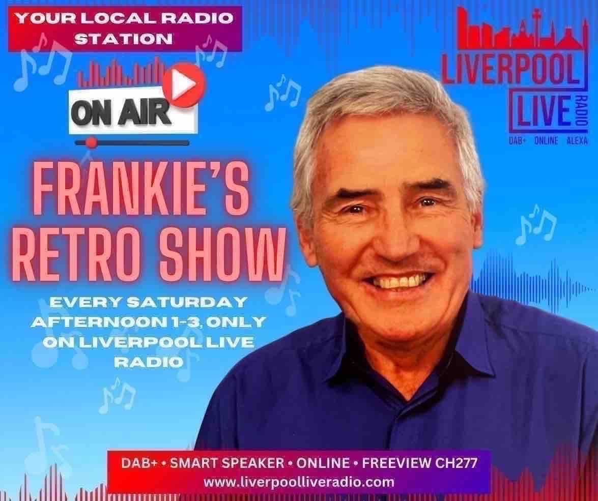 Up next on liverpool live it’s Frankie’s retro show ! 1-3pm