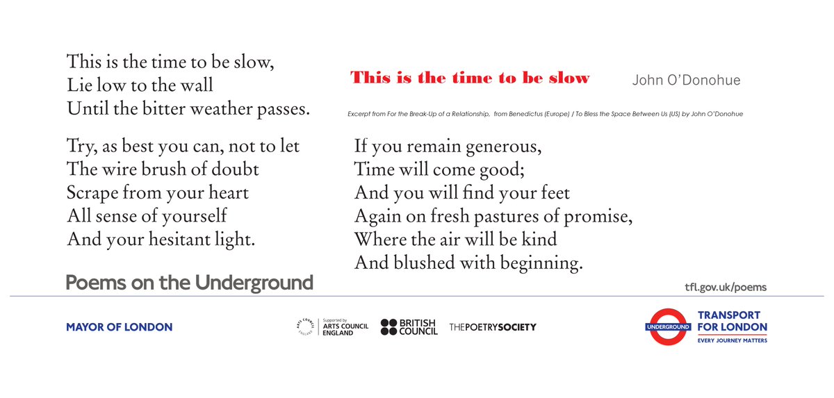 Poem of the Week: This is the Time to be Slow by by John O’Donohue 
Excerpt from For the Break-Up of a Relationship,  from Benedictus (Europe) / To Bless the Space Between Us (US) poemsontheunderground.org/time-to-be-slow
