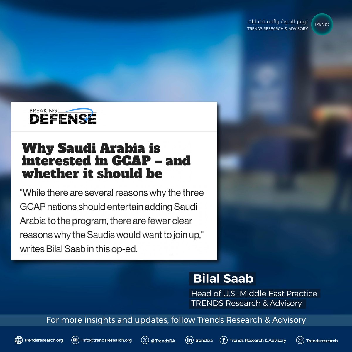 TrendsRA's tweet photo. Breaking Defense publishes an opinion article by Bilal Saab, head of the U.S.-Middle East practice at TRENDS, titled “Why Saudi Arabia is interested in GCAP – and whether it should be”.
To Read the Article: https://t.co/Wjk8swxmUe
#SaudiArabiaDefense
#TRENDSAnalysis https://t.co/0hAoooGa6C