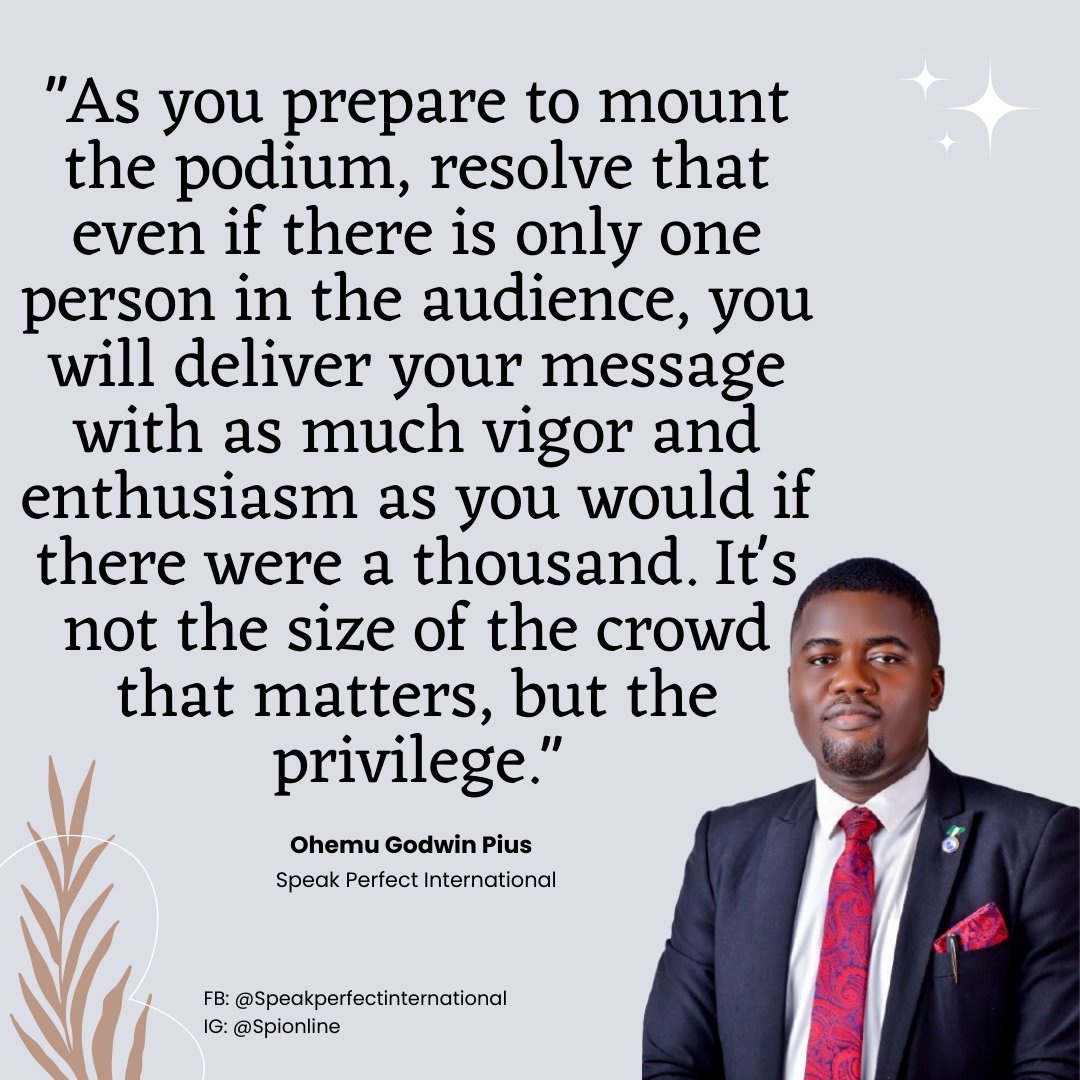 OhemuPius's tweet photo. Next time you face a small crowd, remember: one inspired soul can change the world. Make every moment count.
#SpeakPerfectInternational https://t.co/VbB6DcRGga