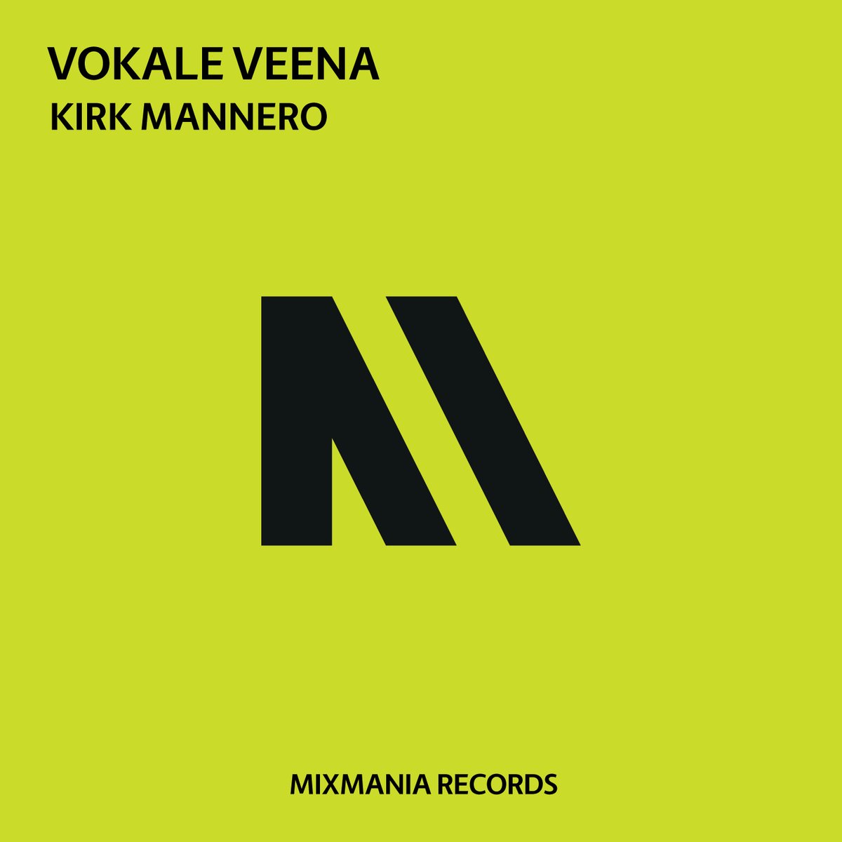 Vokale Veena (Original Mix) By Kirk Mannero Out on 17/1/25