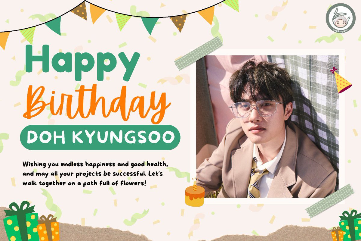 Soosupport_'s tweet photo. Happy 32nd Birthday, Doh Kyungsoo! Wishing you a healthy happy life and may the force be with your upcoming projects! Thank you for being an inspiration through your incredible talent, dedication, and warmth. Let’s keep walking on a flowery path filled with joy and achievements, because the world shines brighter with you in it. 🎂🥳

#해피_경수데이_2025
#DearestKyungsooDay
#HappyKyungsooDay

@companysoosoo_