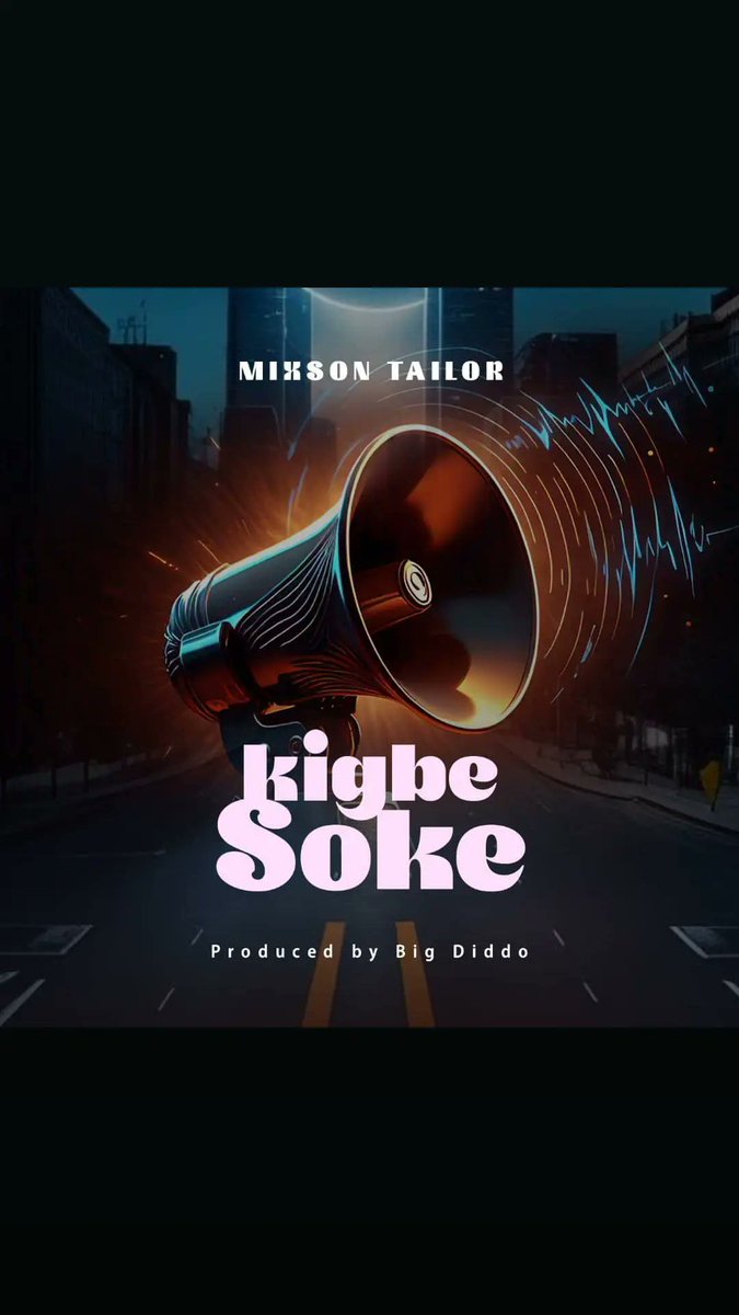 audiomack.com/mixsontailor/s…

Mixton Tailor _-_ Kigbesoke ( prod by Bigdiddo ThaBeatdiggaz )