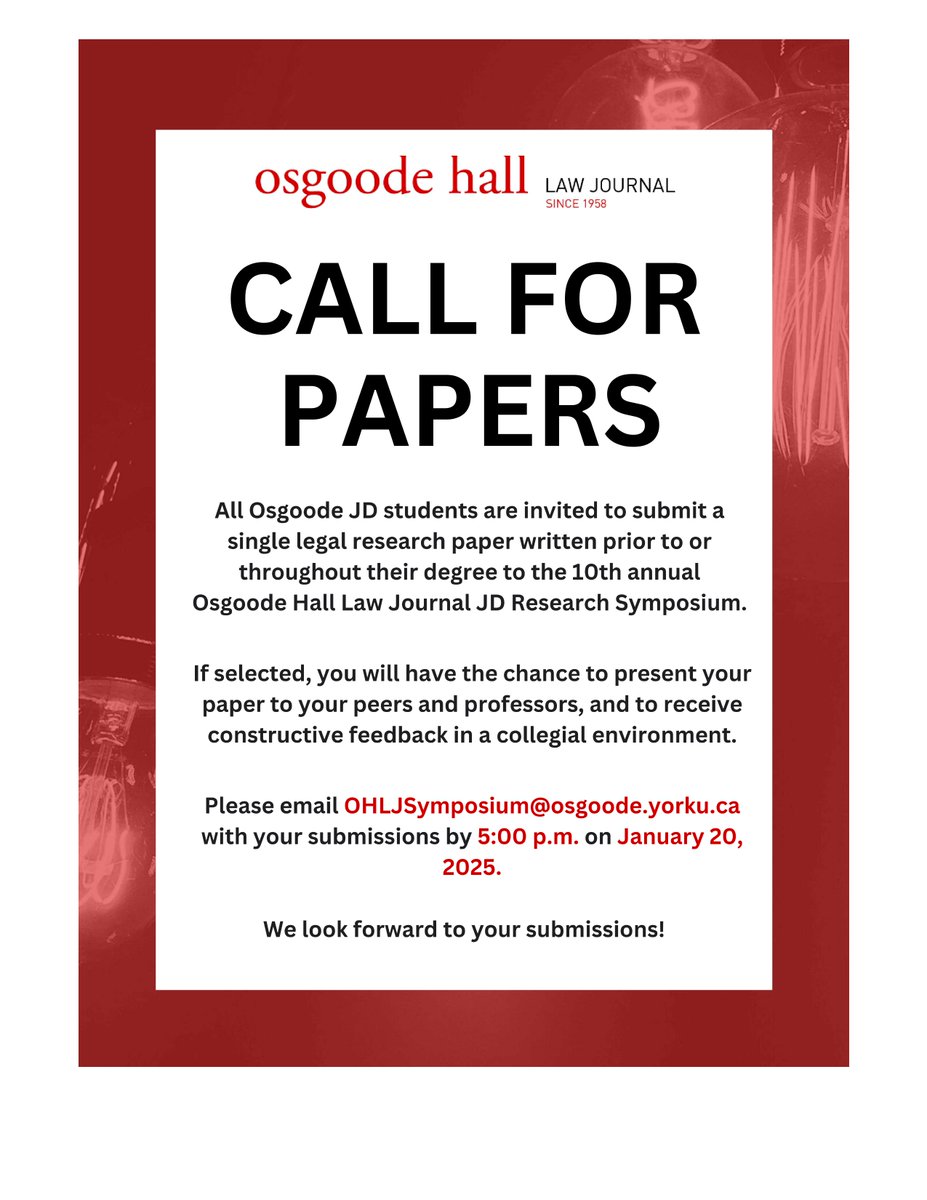Osgoode Hall Law Journal (@ohlj) on Twitter photo Call for Papers for all Osgoode JD Students!
Please email OHLJSymposium@osgoode.yorku.ca with your submissions by 5:00 p.m. on January 20, 2025.
We look forward to your submissions! Call for Papers for all Osgoode JD Students!
Please email OHLJSymposium@osgoode.yorku.ca with your submissions by 5:00 p.m. on January 20, 2025.
We look forward to your submissions!