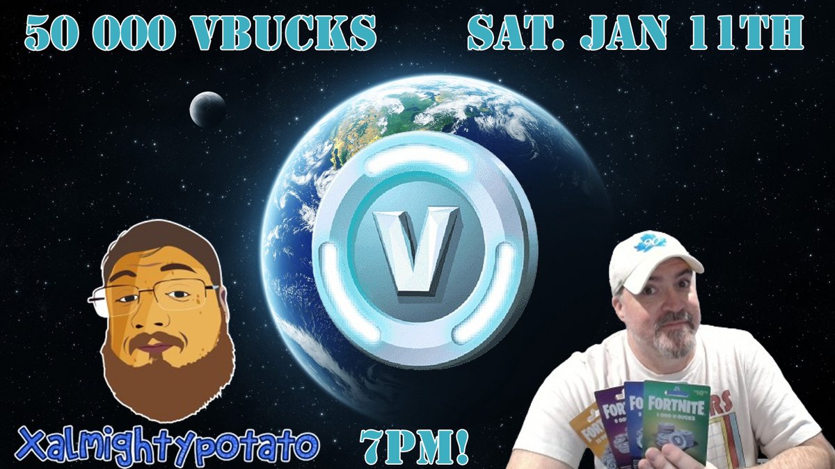 TODAYS THE DAY!!!!!!  
50 000 VBUCKS TO GO OUT IN 3 HOURS TONIGHT!!! MASSIVE LOVE TO MY COST HOST ... xalmightypotato  AND ALL THE GIVER90 CREW THATS GONNA LIGHT THIS EVENT UP!!!
CAN'T WAIT TO GET ON AND HAVE SOME LAUGHS AND GIVE OUT 50 000 VBUCKS!!!  STREAM STARTS AT 7PM EAST