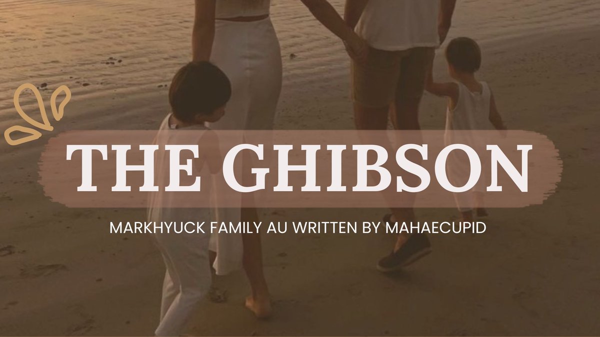 The Ghibson's.

— markhyuck series au.