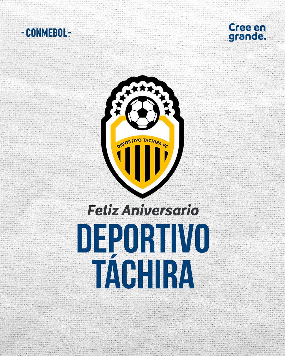 CONMEBOL's tweet photo. ¡Feliz aniversario, @DvoTachira! 🇻🇪🥳 

#CreeEnGrande https://t.co/aFeZuWdcp3