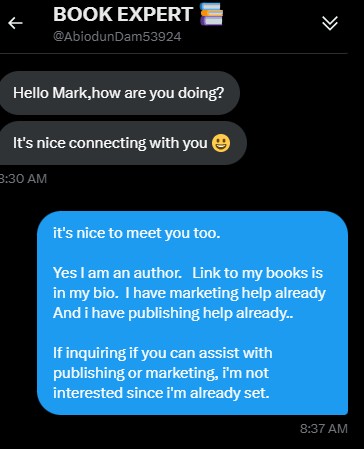 GotRedChucks's tweet photo. Even after posting about no contacting me about marketing/publishing help otherwise I'd block you....

This is the first one who should learn their lesson that NO MEANS  NO. https://t.co/T59b3aldj0