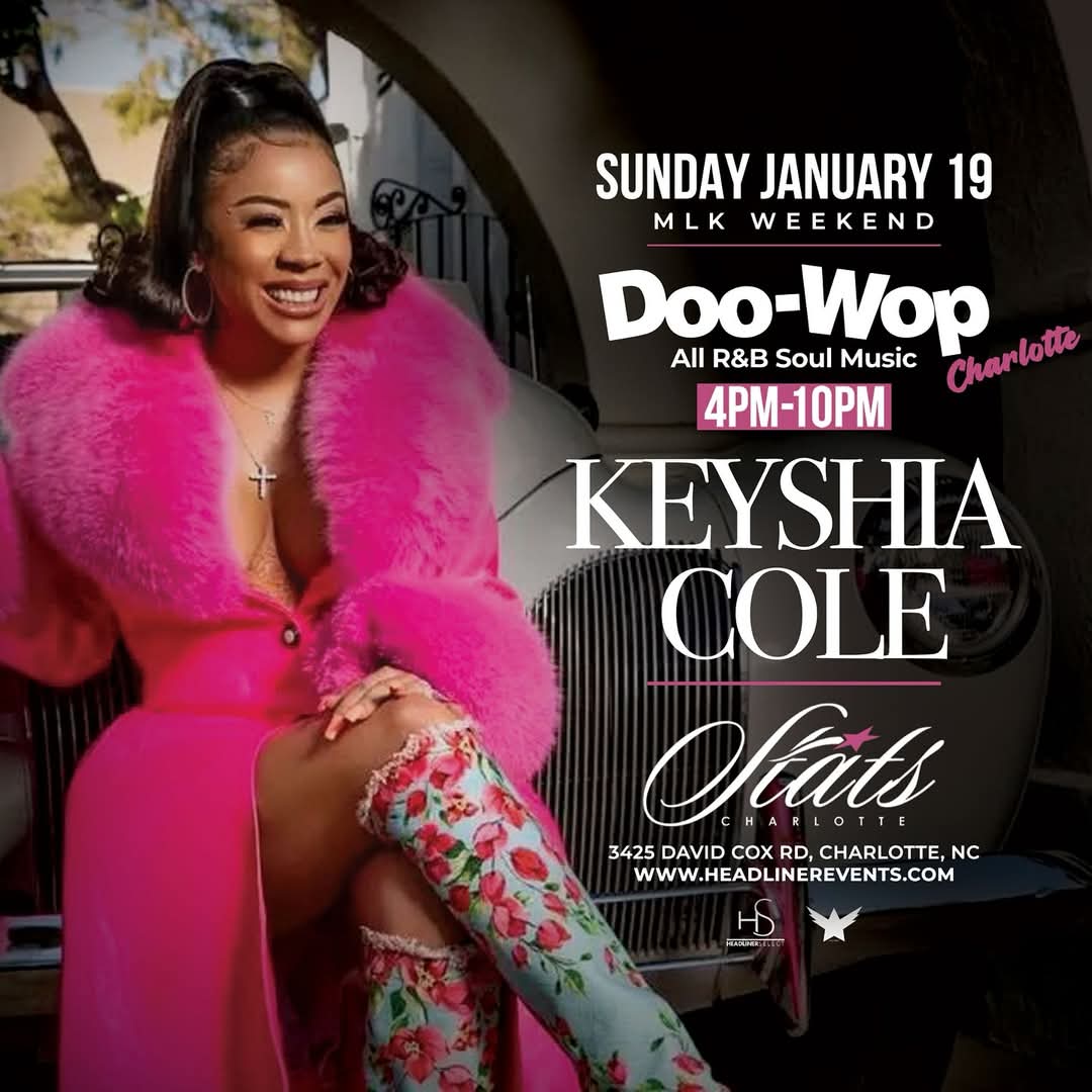 Charlotte, NC
Sunday January 19, 2025
MLK Weekend Edition
“Doo-Wop: All R&amp;B Soul Music”
DAY Party | 4pm-10pm
Hosted by <a href="/keyshiacole/">keyshia cole</a> &amp; Friends
at <a href="/statsclt/">STATSCLT</a>
3425 David Cox Rd. | Charlotte
Powered by @headlinerworld @headlinerselect @aflyguy

 TICKETS
HeadlinerEvents.com