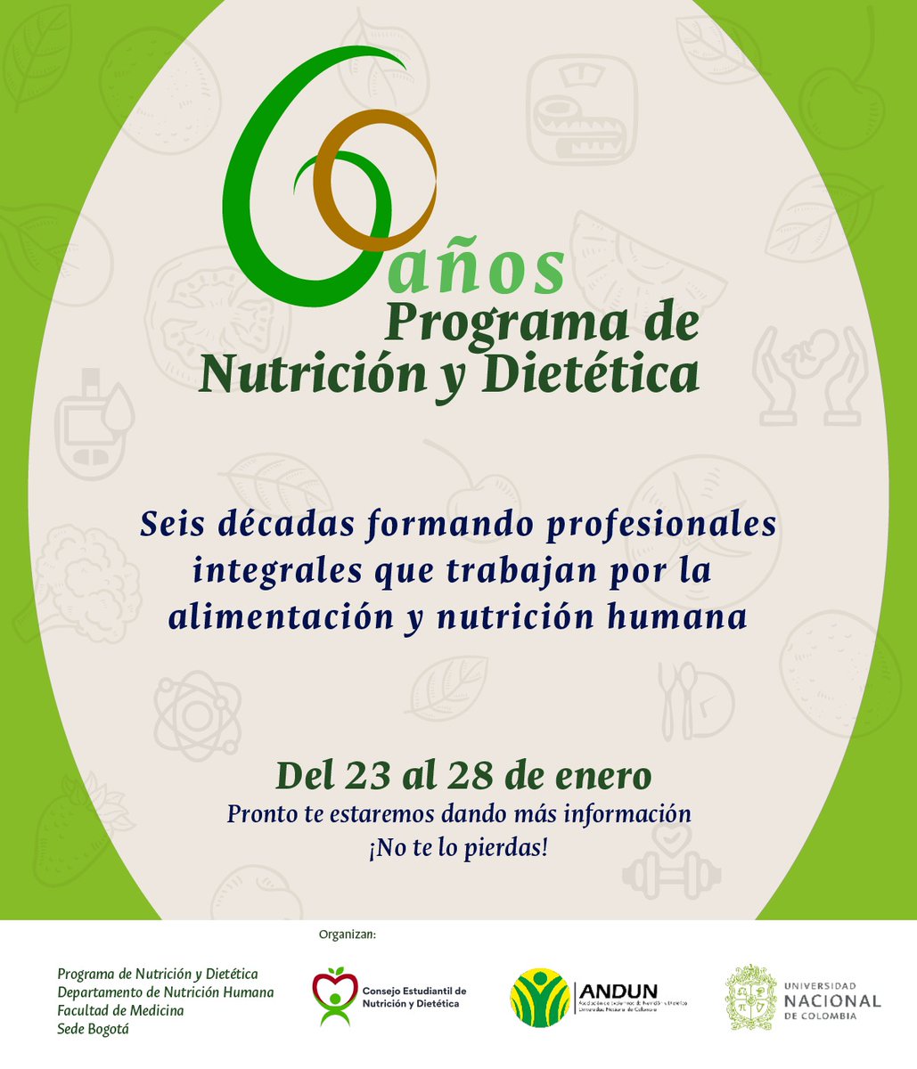 andunal's tweet image. 🎉 ¡60 años del Programa de Nutrición y Dietética de la @UNColombia!
🗓️ Del 23 al 28 de enero celebraremos este gran aniversario con actividades especiales.
📍 Evento central: 28 de enero, Auditorio Natividad Pinto.

¡No te lo pierdas!
#60AñosNutriciónUN #OrgulloUN #ANDUN
