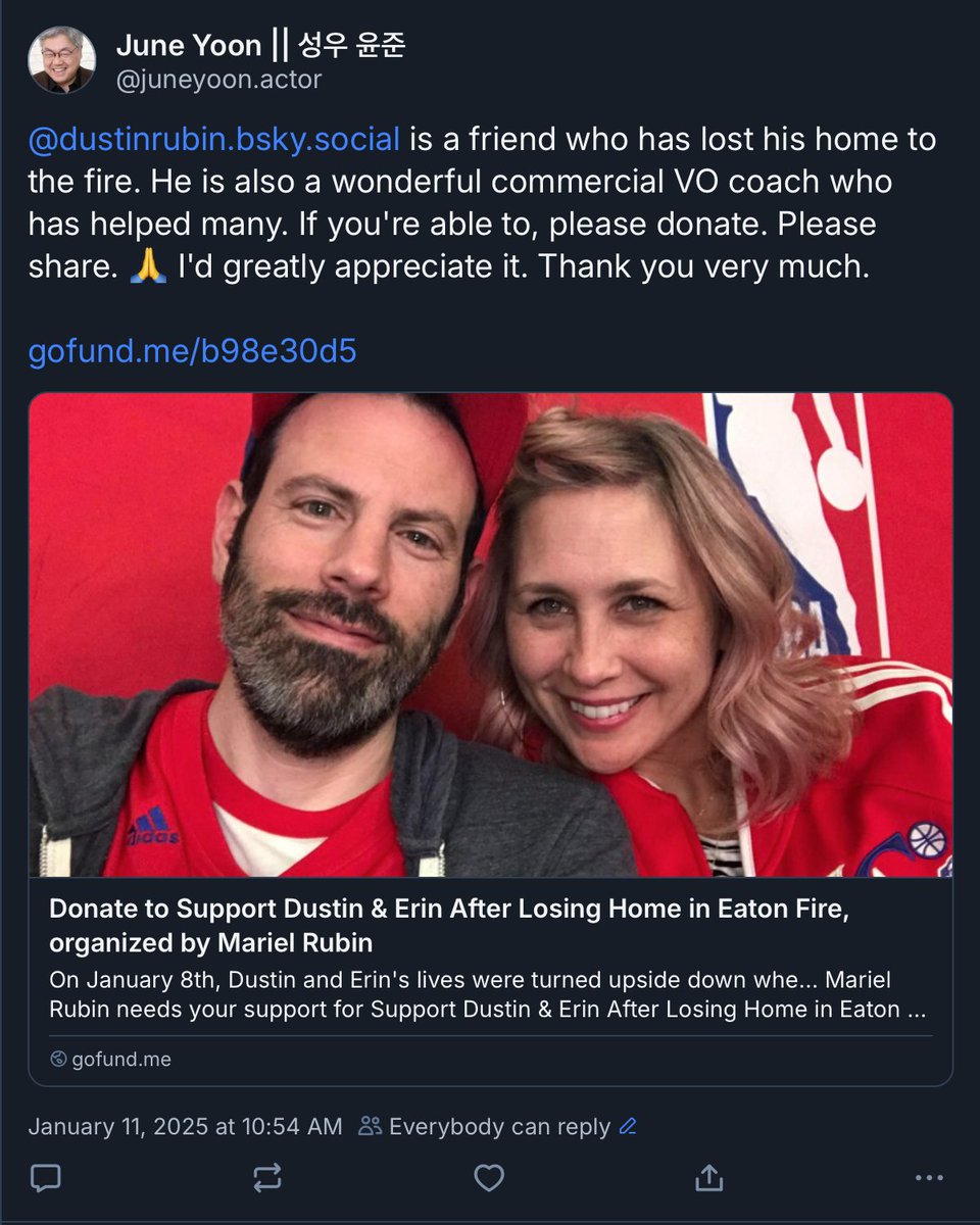 Dustin Rubin is a friend who has lost his home to the fire. He is also a wonderful commercial VO coach who has helped many. 

If you're able to, please donate. Please share. 🙏 I'd greatly appreciate it. Thank you very much.

Link below: