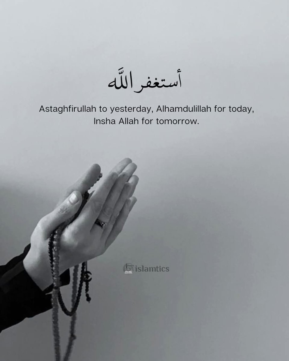 __Libra1's tweet photo. Astaghfirullah to yesterday, Alhamdulillah for today, Insha Allah for tomorrow. https://t.co/4T7NZzx8q6