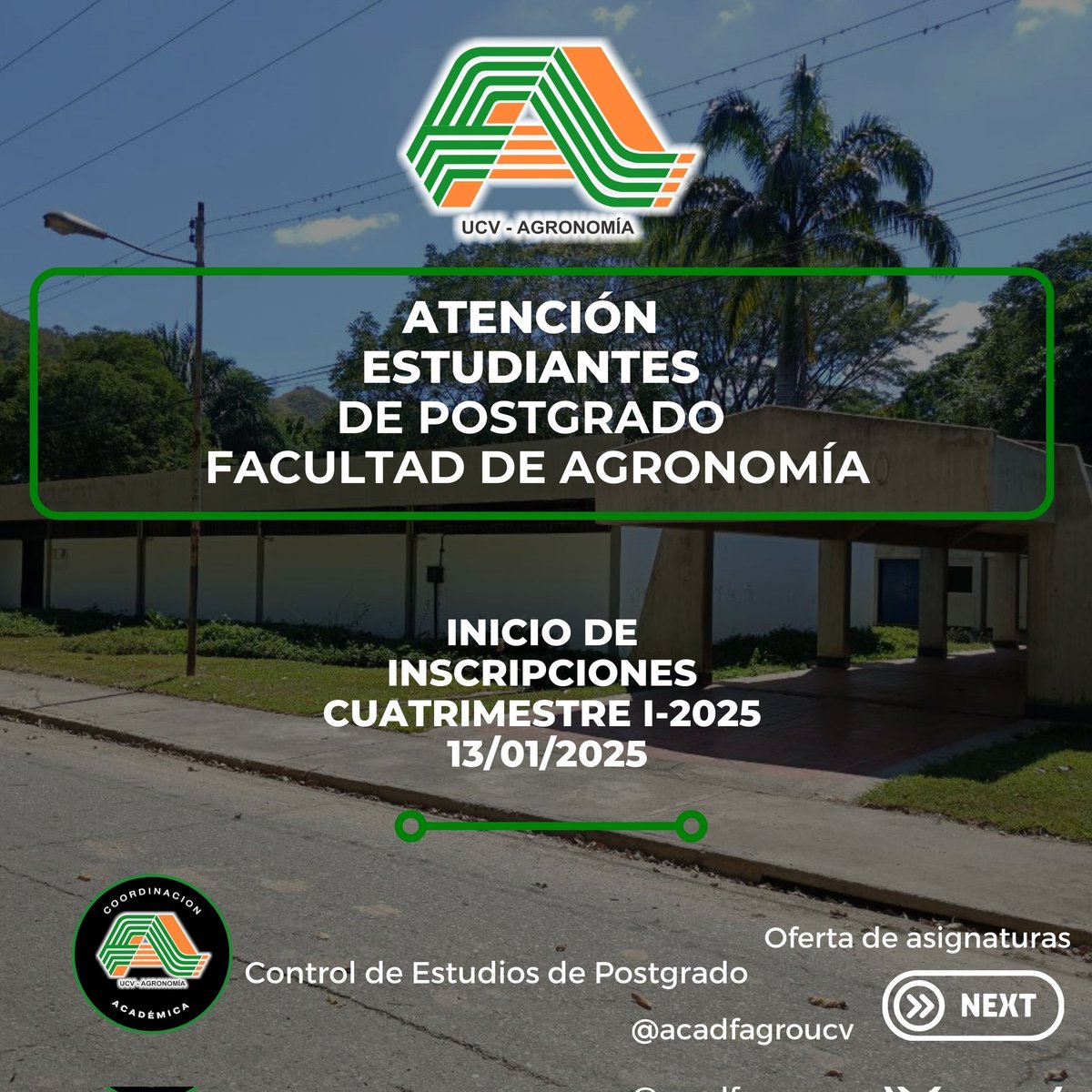 La Comisión de Estudios de Postgrado informa que a partir del 13/01/25 se inician inscripciones del período I-2025

Más información en  oficinas de Control de Estudios o escribir a la dirección de correo electrónico controlpostfagro@gmail.com 

#postgrado #agronomia #ucv