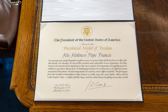 President Biden names His Holiness Pope Francis as a recipient of the Presidential Medal of Freedom with Distinction.