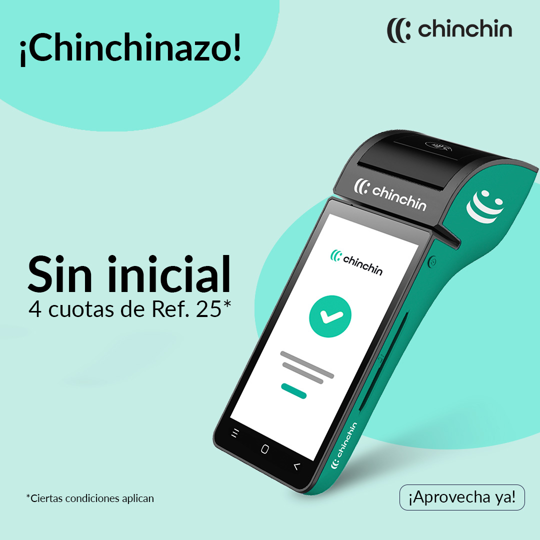 ¡Aumente sus ingresos en el 2025 con Pago Chinchin! 
Obtenga su POS sin pago inicial, pagando 4 cuotas de Ref. 25 cada una.
No deje pasar esta oportunidad excepcional para mejorar sus transacciones.

¡Paga Rápido, Paga Mejor, Paga Chinchin.!
