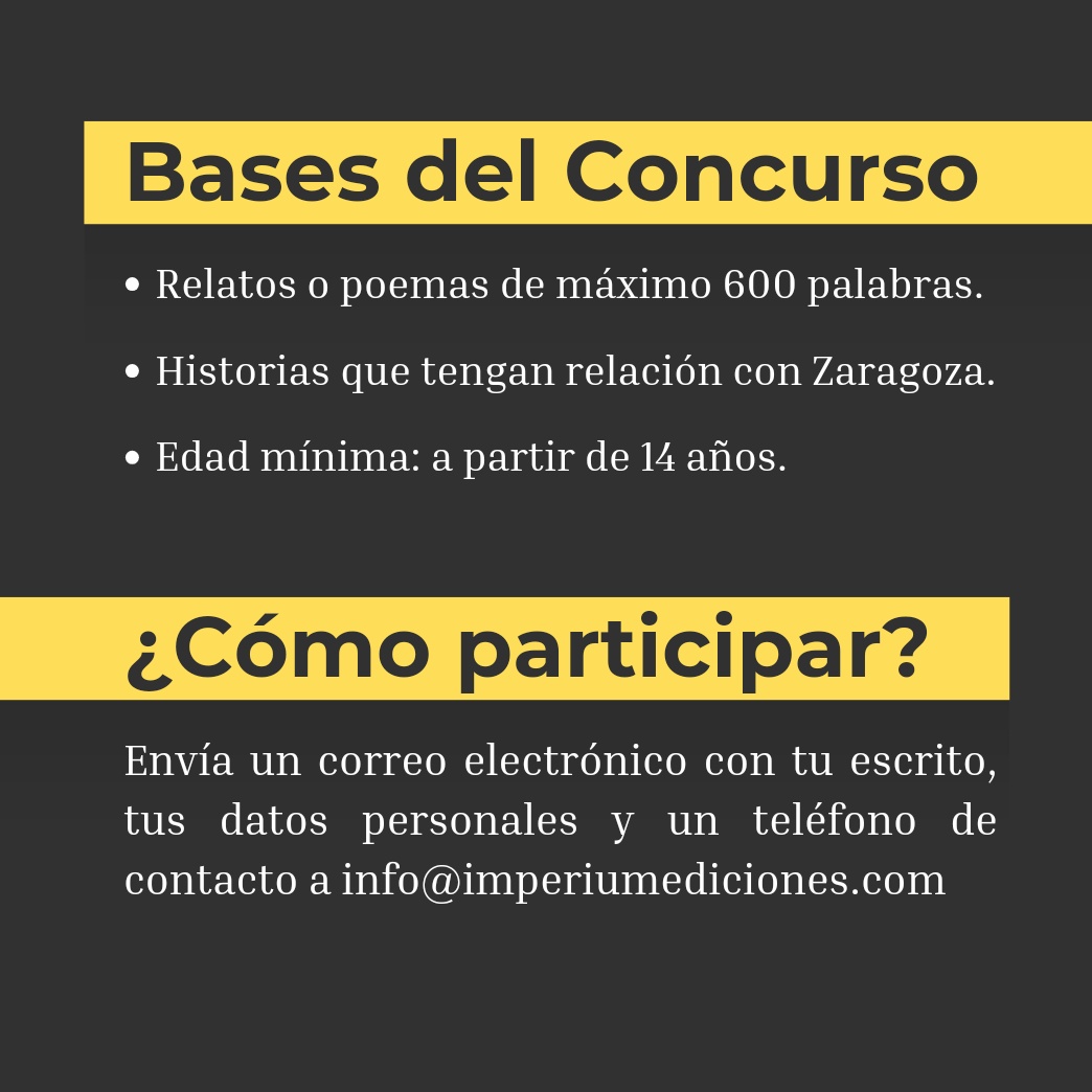 imperiumedicion's tweet photo. ¿Te gusta escribir? ¿Eres o tienes alguna relación con Zaragoza? ¡Apúntate al VI Concurso Inmortal de Imperium Ediciones! 

Escribe un relato de máximo 600 palabras del género y estilo que quieras. La única condición es que las historias deben estar relacionadas con  Zaragoza. https://t.co/b0vR06xwNs