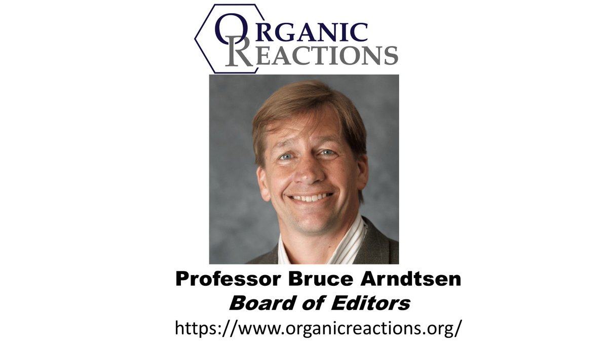 Organic Reactions (@orgreactions) on Twitter photo We are delighted to welcome Professor Bruce Arndtsen from <a href="/mcgillu/">McGill University</a> onboard #OrganicReactions Board of Editors! We are very excited to have you as a valued member of this team.
organicreactions.org We are delighted to welcome Professor Bruce Arndtsen from <a href="/mcgillu/">McGill University</a> onboard #OrganicReactions Board of Editors! We are very excited to have you as a valued member of this team.
organicreactions.org