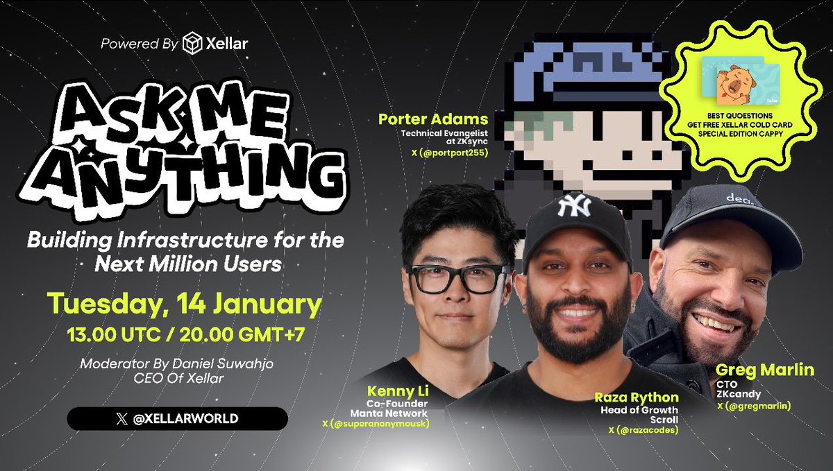 Xellar (@xellarworld) on Twitter photo 🚀 Join our AMA: Building Infrastructure for the Next Million Users! 🌍
🗓 Tuesday, 14 January 2025
⏰ 13.00 UTC / 20.00 GMT+7
Panelists:
• Porter Adams <a href="/portport255/">porter | ZKsync ∎</a> (Technical Evangelist at <a href="/zksync/">ZKsync (∎, ∆)</a> )
• Kenny Li <a href="/superanonymousk/">🤓Kenny.manta</a> (Co-Founder, <a href="/MantaNetwork/">Manta Network (🔱,🔱)</a> )
•Raza Rython 🚀 Join our AMA: Building Infrastructure for the Next Million Users! 🌍
🗓 Tuesday, 14 January 2025
⏰ 13.00 UTC / 20.00 GMT+7
Panelists:
• Porter Adams <a href="/portport255/">porter | ZKsync ∎</a> (Technical Evangelist at <a href="/zksync/">ZKsync (∎, ∆)</a> )
• Kenny Li <a href="/superanonymousk/">🤓Kenny.manta</a> (Co-Founder, <a href="/MantaNetwork/">Manta Network (🔱,🔱)</a> )
•Raza Rython