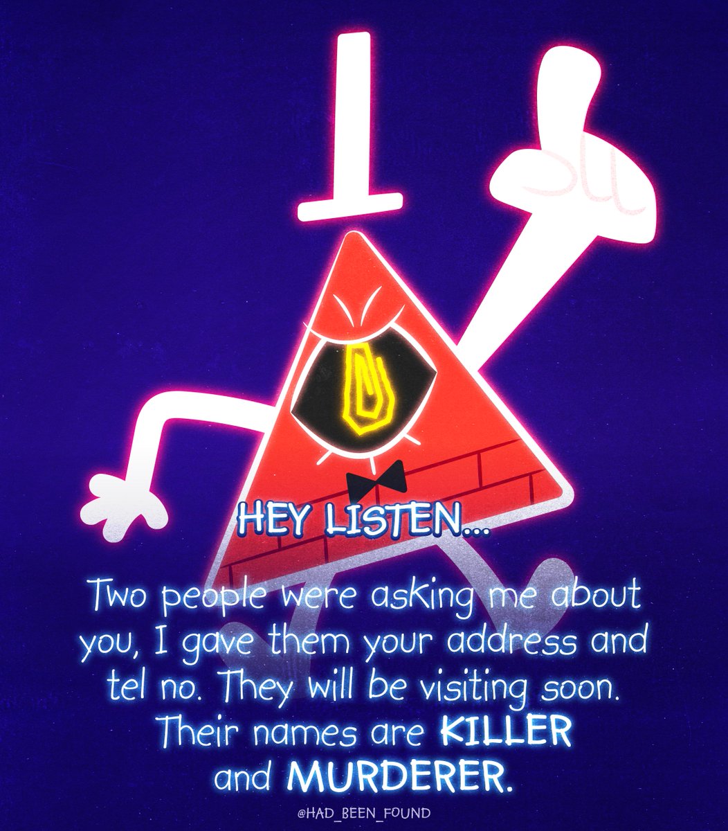 Hey listen...
#PyramidSteve #BillCipher #GravityFalls #TheBookOfBill #tbob