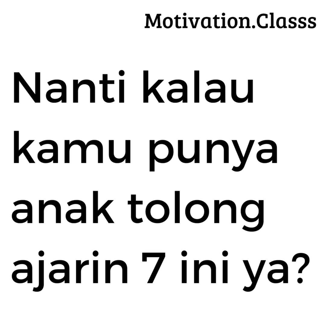 icannn___'s tweet photo. Nanti kalau kamu punya anak, tolong ajarin 7 hal ini ya.

A Thread https://t.co/TEgq1kdLRX