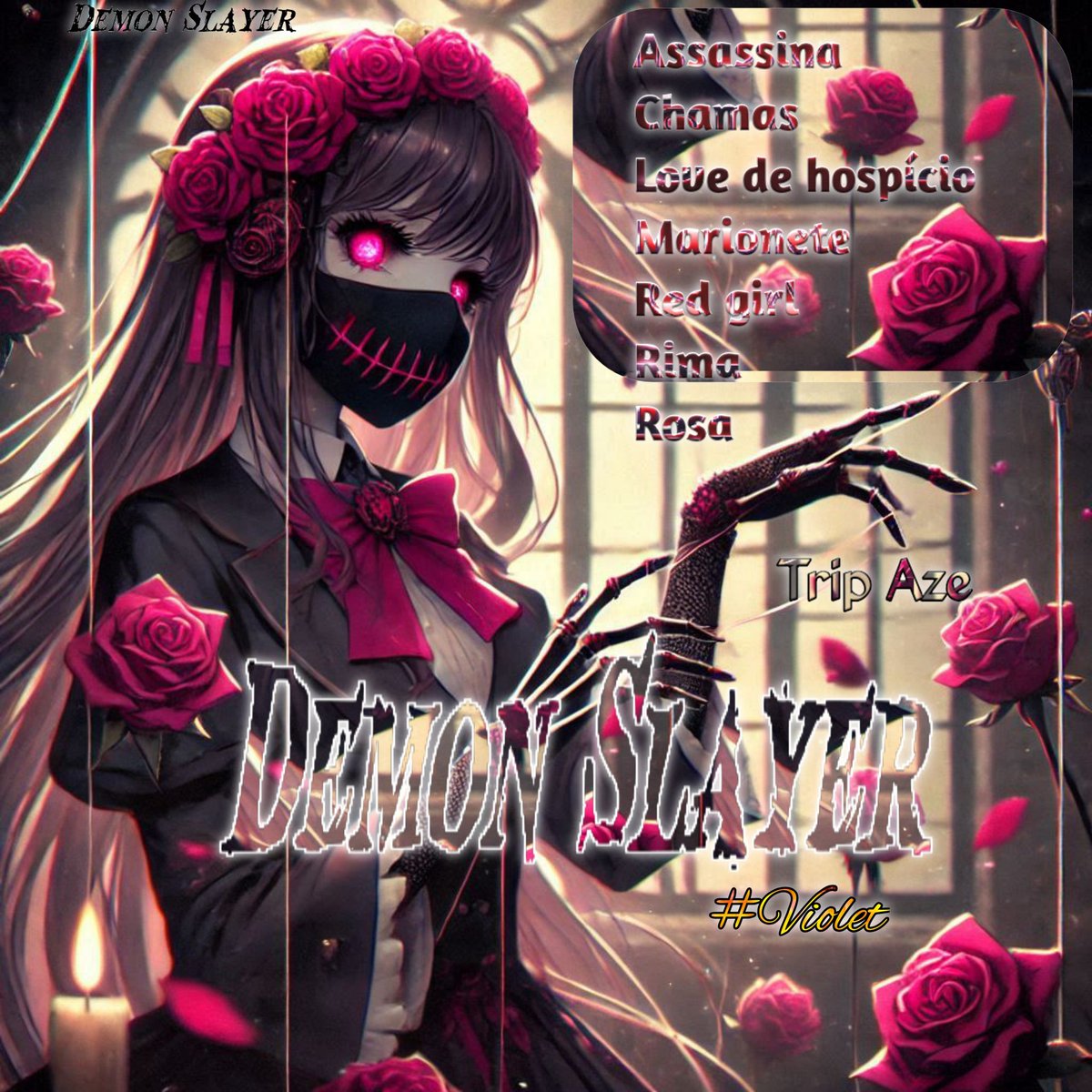 tripazeva's tweet photo. Álbum #DemonSlayer 
Parte #violet #tripaze #14defevereiro #darktrap #melodic #love #tripaze #viagemazeda 
#crazylove #slayslayslay
#marionete #chamas #rosa #rima #redgirl #lovedehospicio #assassina https://t.co/PWP2Gl1vAB
