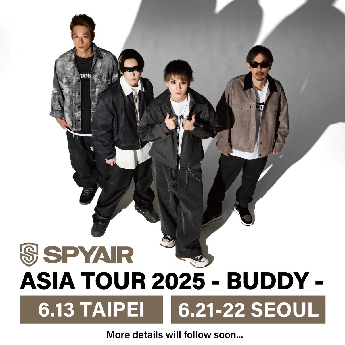 ＼ ASIA TOUR決定🎉 ／
━━━━━━━━━━━
SPYAR ASIA TOUR 2025　
          - BUDDY -
━━━━━━━━━━━

📍6/13[fri] TAIPEI 
 今年六月，我們台北不見不散!!

📍6/21[sat]  SEOUL Day1
📍6/22[sun] SEOUL Day2
 6월에 만나요!!

📣More details will follow soon...

#SPYAIR