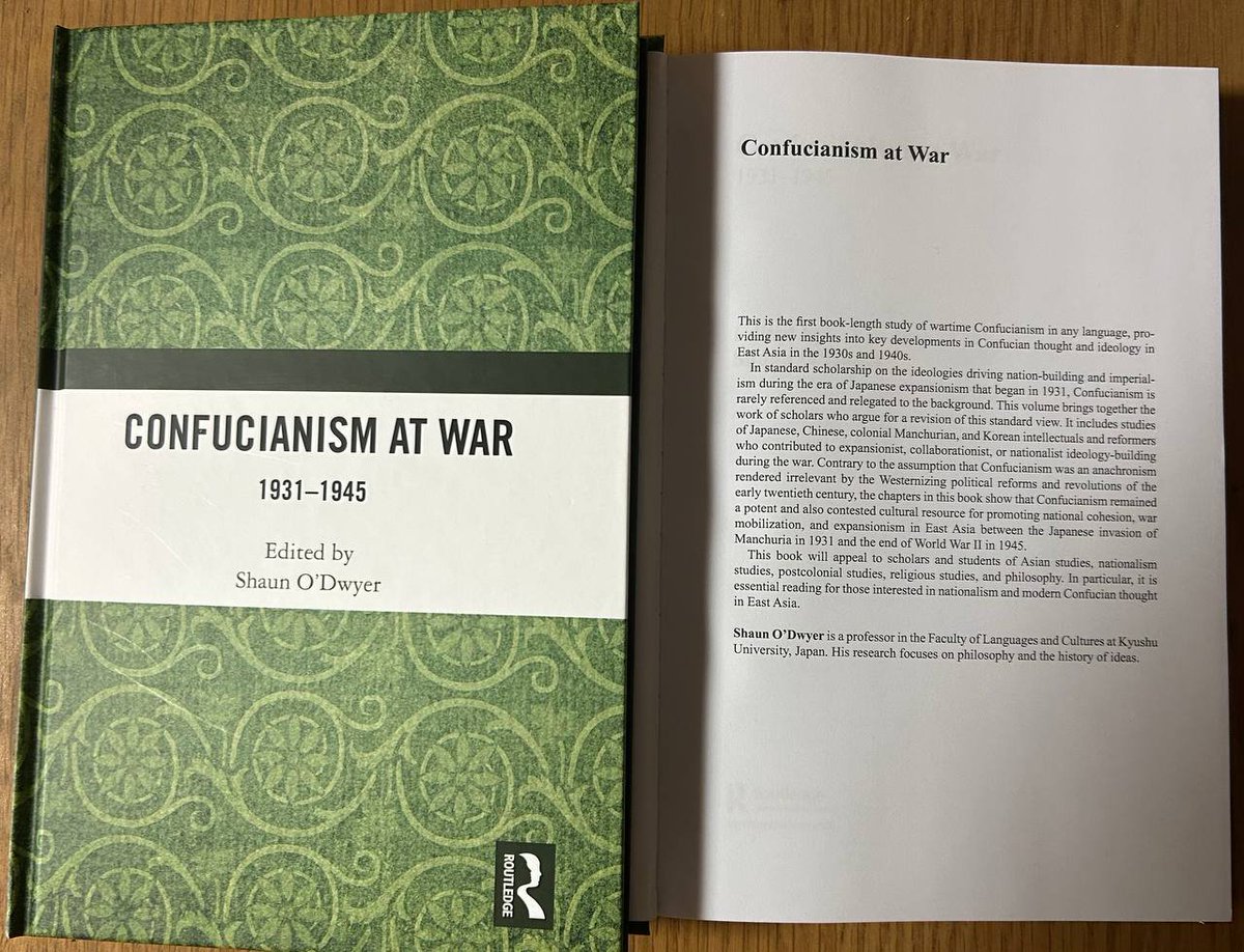 shaunodwyer's tweet image. My new edited book "Confucianism at War: 1931-1945" now officially out from @routledgebooks. It brings together original research by East Asian and European scholars – some of it published for the first time in English – on an under-studied topic in Anglophone East Asia studies.