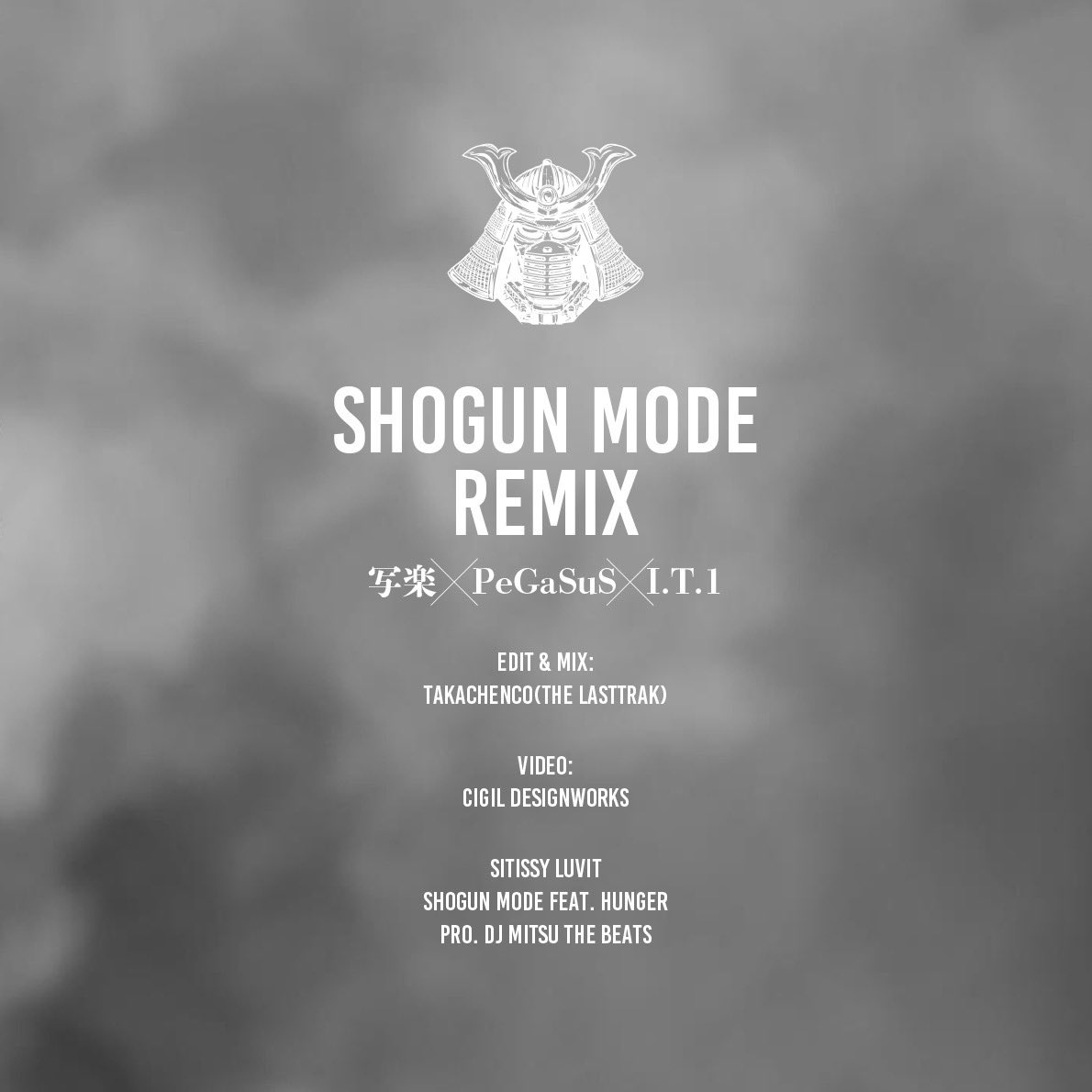 本日17時公開

youtu.be/1qcHnbYkzfM

【 SHOGUN MODE REMIX 】
写楽× PeGaSuSX × I.T.1

EDIT &amp; MIX:
TAKACHENCO(THE LASTTRAK)

VIDEO:
CIGIL DESIGNWORKS

Respect
SITISSY LUVIT
HUNGER 
DJ MITSU THE BEATS