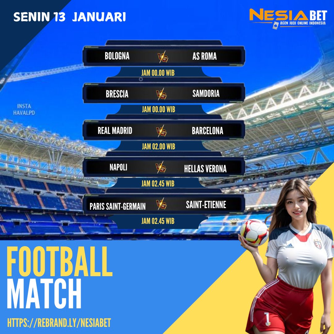 JADWAL Pertandingan BOLA 13 JANUARI 2025
AYO deposit sekarang juga, NESIABET menerima DEPOSIT PULSA TANPA POTONGAN. BONUS NEW MEMBER 50%
Deposit bisa menggunakan PULSA, OVO, DANA, GOPAY