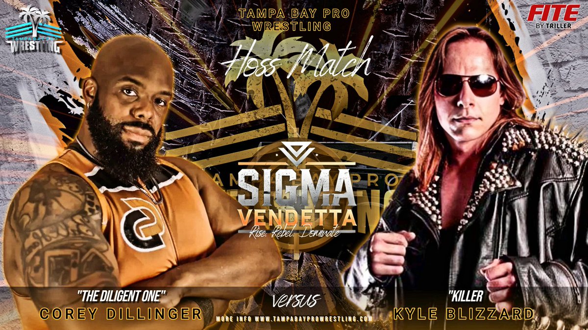 🔥 MATCH ANNOUNCEMENT 🔥

"Killer" Kyle Blizzard vs. "The Diligent One" Corey Dillinger

Get ready for an all-out HOSS FIGHT as two colossal forces collide at Sigma Vendetta!

📅 Saturday, January 25
🕕 6 PM - 8:30 PM EST (Doors at 4:30 PM)
📍 Campbell Park Rec Center, St. Pete
