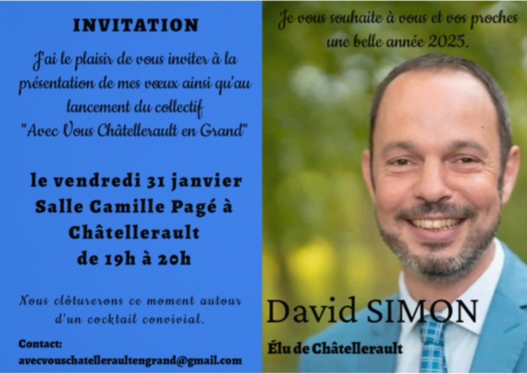 J'ai le plaisir de vous inviter à la présentation de mes vœux et au lancement 🚀du Collectif : Avec Vous Châtellerault en Grand. 
#chatellerault   #Voeux2025