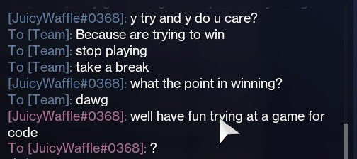 Why try in anything? And why do I care if my teammate is not trying in trials before we even load in?