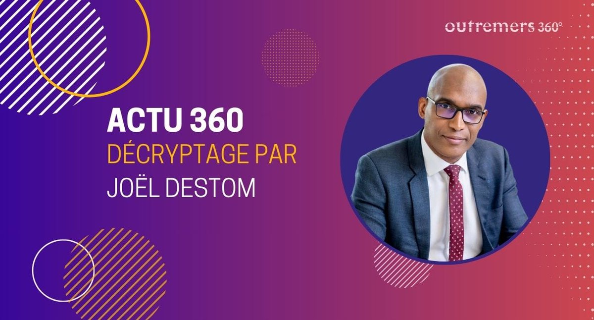 📝#ACTU360. Le #décryptage des faits marquants en #Outremer par Joël Destom 

➡️tinyurl.com/3bahskw4

➡️ACTU 360. Cette chronique est une nouvelle fenêtre ouverte sur les Outre-mer, une invitation à saisir en un clin d’œil l’essentiel de quelques faits marquants qui rythment