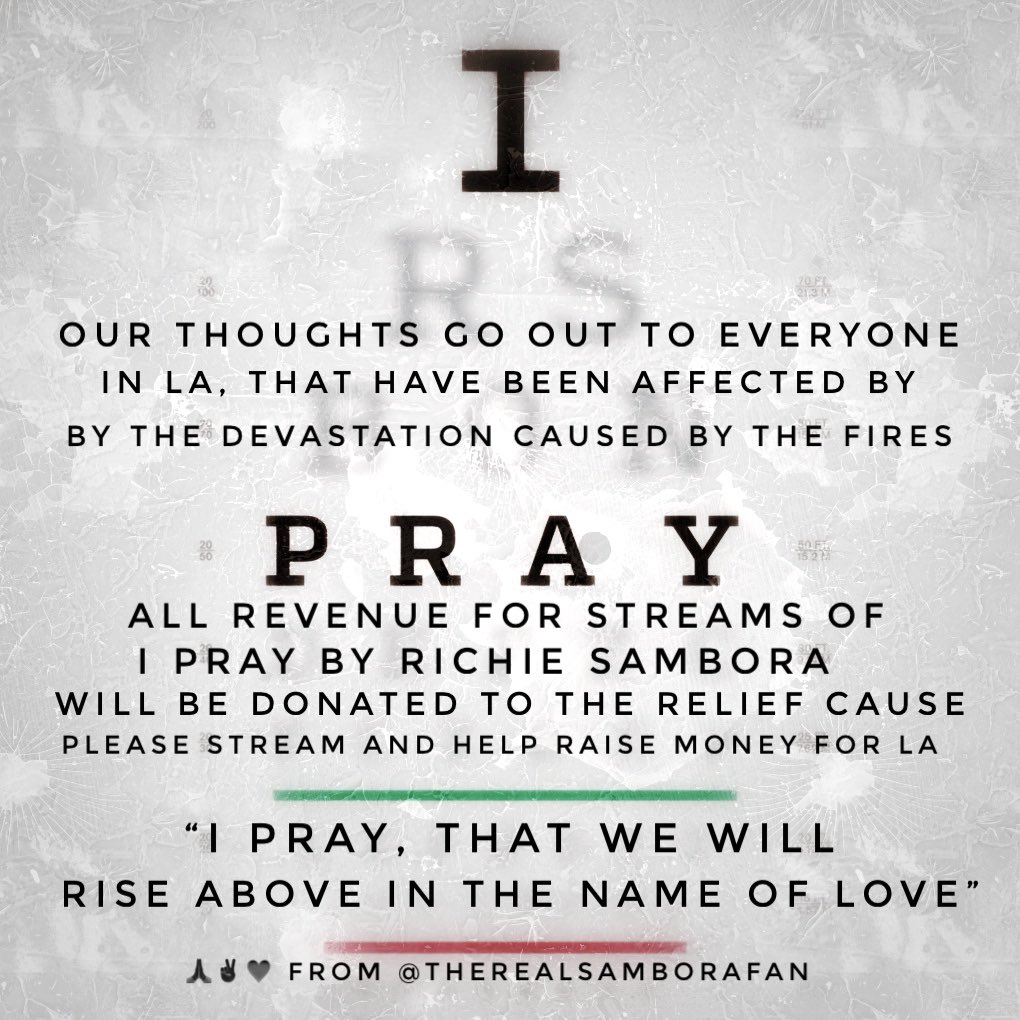 Chris ✌️❤️ Rock & N Roll (@realsamborafan) on Twitter photo Thoughts go out to everyone in LA, the devastation is shocking to see. Lives lost, homes gone it’s 💔 to see. Richie Sambora <a href="/TheRealSambora/">RICHIE SAMBORA</a> will donate all revenue from streams of “I Pray” to the relief aid for LA. Stay safe all in LA!! 🙏 #LosAngelesFire #IPray #RichieSambora Thoughts go out to everyone in LA, the devastation is shocking to see. Lives lost, homes gone it’s 💔 to see. Richie Sambora <a href="/TheRealSambora/">RICHIE SAMBORA</a> will donate all revenue from streams of “I Pray” to the relief aid for LA. Stay safe all in LA!! 🙏 #LosAngelesFire #IPray #RichieSambora