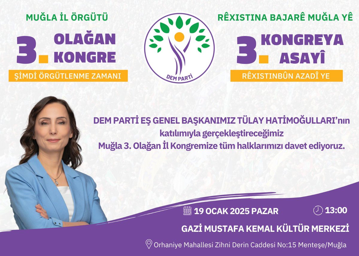 Umutla, cesaretle, kararlılıkla yürüyoruz…

Dem Parti Eş Genel Başkanımız Tülay Hatimoğulları’nın katılımıyla Muğla İl Örgütü 3. Olağan Kongremizde buluşuyoruz.

‘Şimdi Örgütlenme Zamanı’ şiarıyla 19 Ocak Pazar günü düzenleyeceğimiz kongremize tüm halklarımız davetlidir.