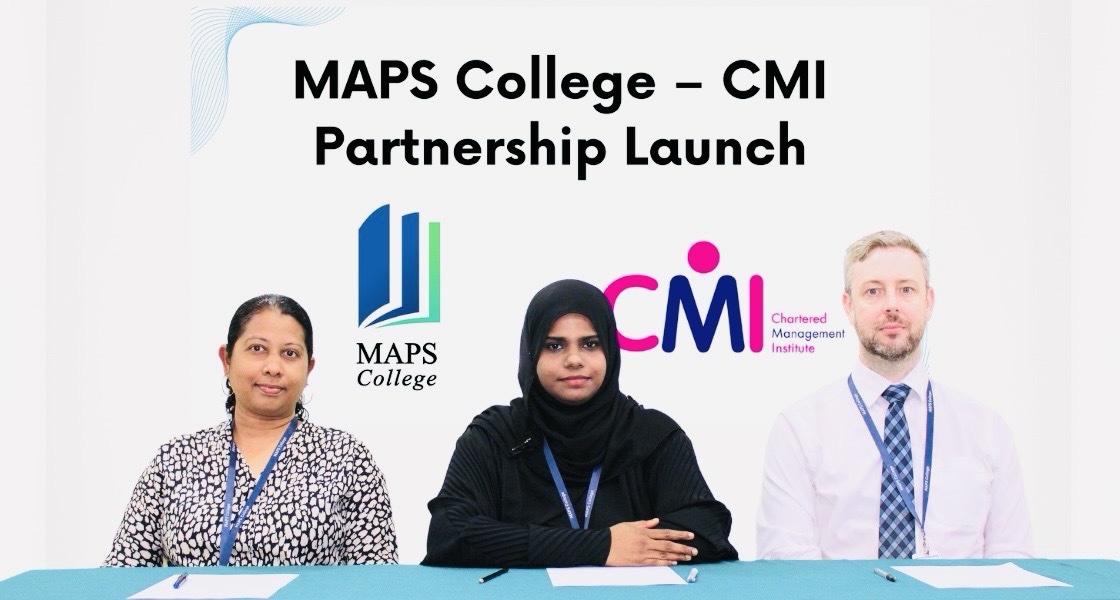 We have partnered with the <a href="/cmi_managers/">CMI</a>!

The partnership includes a Dual Accreditation agreement, meaning students who complete any of MAPS College’s business-related bachelor’s degree programmes will also earn the CMI Level 5 Certificate in Management and Leadership on