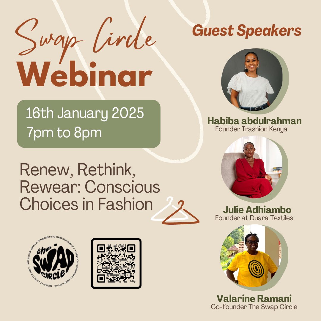 Swap Circle (@theswapcircle) on Twitter photo Join Us for Our First Webinar of the Year!
Theme: Renew,Rethink, Rewear: Conscious Choices in Fashion
Meet <a href="/Habibabien_eco/">Habiba Abdulrahman | Sustainable Fashion Advocate</a> (<a href="/TrashionKenya/">Trashion.Ke</a> ), Julie Adhiambo (Duara Textiles) and Valarine Ramani (The Swap Circle)
Scan QR code to register!
See you on Thursday✨ Join Us for Our First Webinar of the Year!
Theme: Renew,Rethink, Rewear: Conscious Choices in Fashion
Meet <a href="/Habibabien_eco/">Habiba Abdulrahman | Sustainable Fashion Advocate</a> (<a href="/TrashionKenya/">Trashion.Ke</a> ), Julie Adhiambo (Duara Textiles) and Valarine Ramani (The Swap Circle)
Scan QR code to register!
See you on Thursday✨
