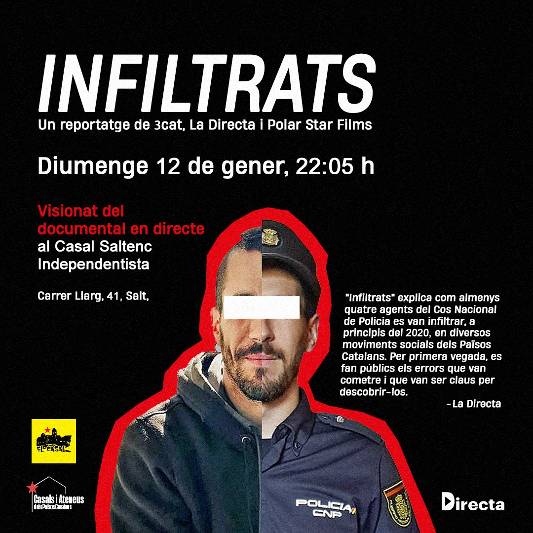 casalsaltenc's tweet photo. EMISSIÓ DOCUMENTAL INFILTRATS POLICIALS
El Casal Saltenc Independentista s'afegeix a una bona colla de casals i ateneus dels Països Catalans que l'emetran en directe. Avui diumenge 12 de gener a les 22.05h.
Us hi esperem!
#infiltrats #clavegueres #laDirecta #casalsiateneusppcc https://t.co/xf3SfaLO7Y