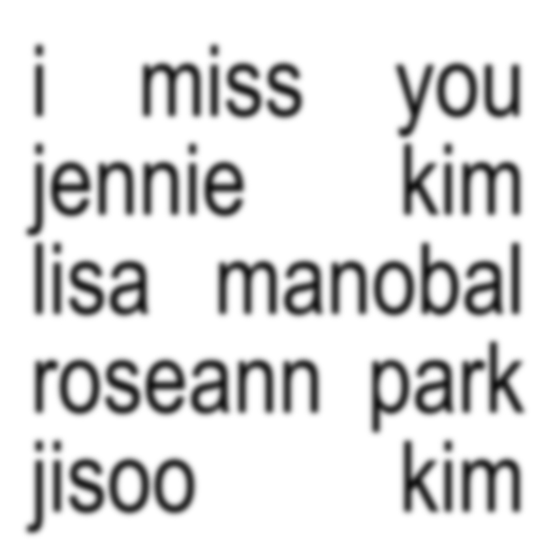 i miss blackpink so much 😭😭😭