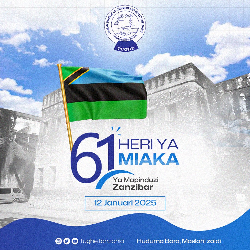 Chama cha Wafanyakazi wa Serikali na Afya Tanzania ( TUGHE ) Kinawatakia Heri ya Maadhimisho ya miaka 61 ya Mapinduzi ya Zanzibar 
#mapinduzizanzibar 
#zanzibartanzania #zanzibarrevolution