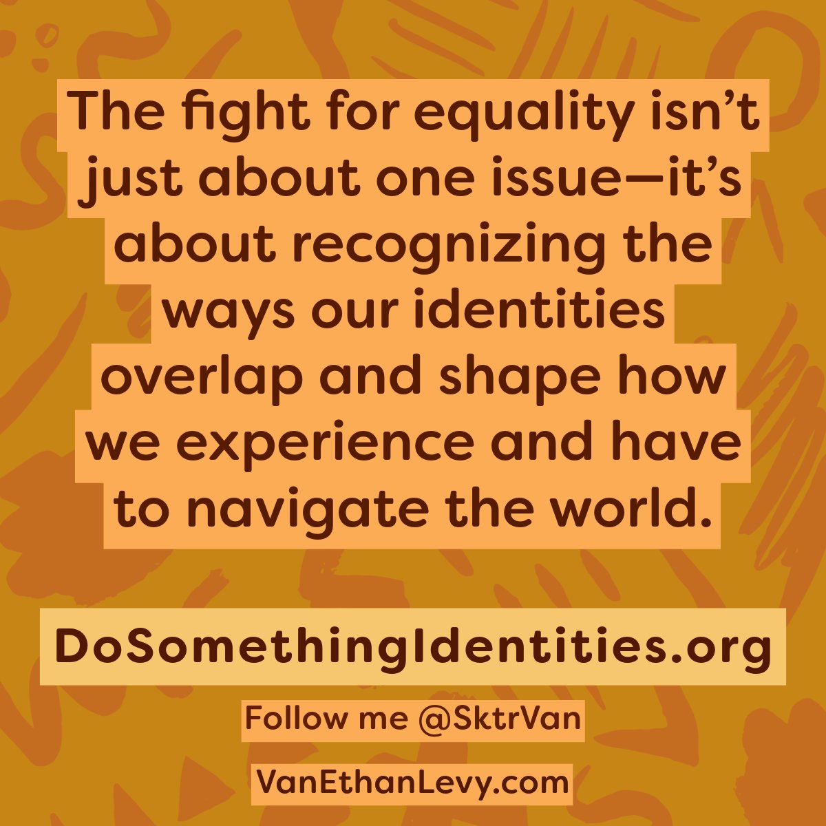 sktrvan2's tweet image. Equality is intersectional. The fight for justice goes beyond one issue -it&apos;s about understanding how our overlapping identities shape our experiences and the barriers we face.#IntersectionalityMatters #JusticeAndEquity #OverlappingIdentities #VanEthanLevy #DoSomethingIdentityies