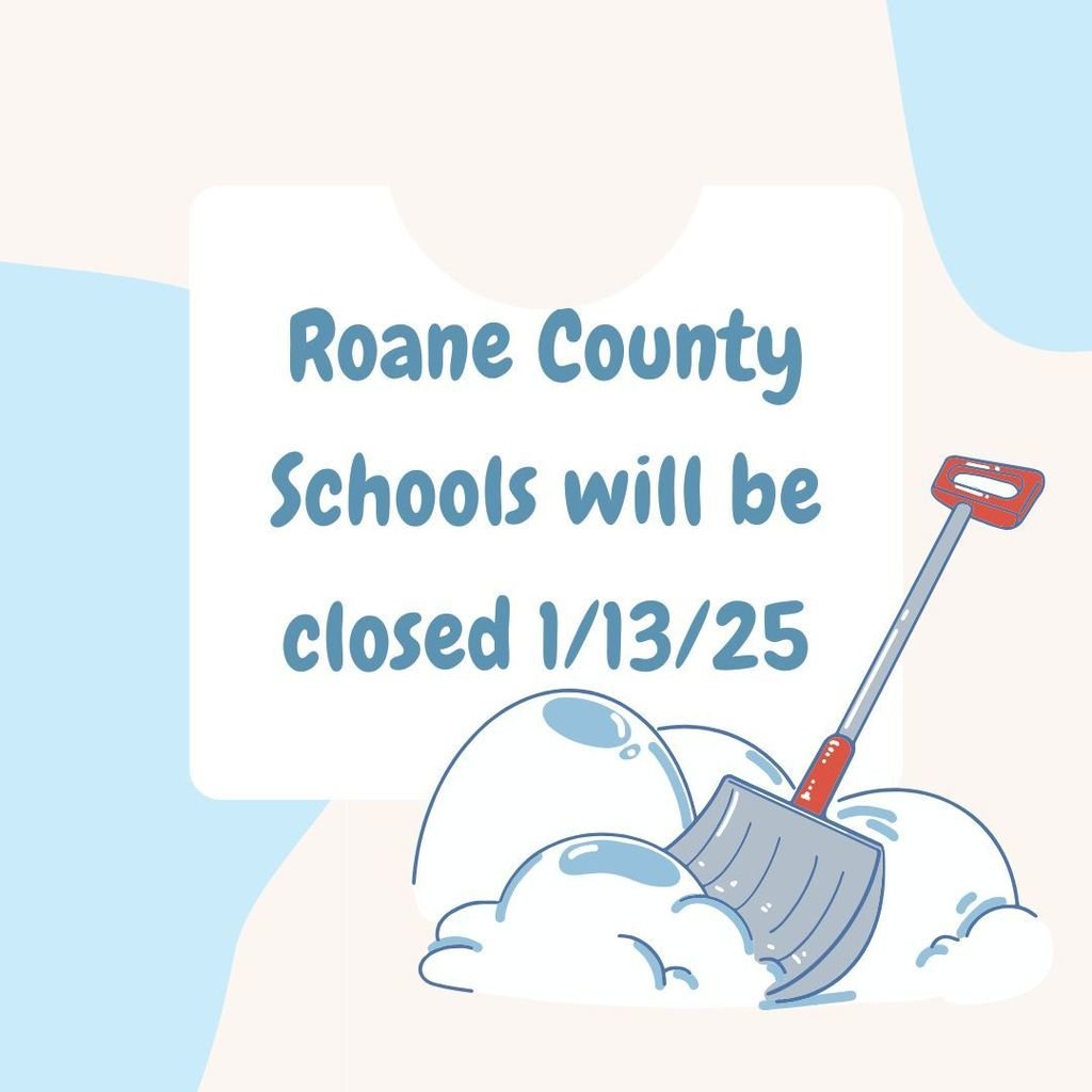 Due to road conditions, Roane County Schools (TN) will be closed on Monday, January 13, 2025.