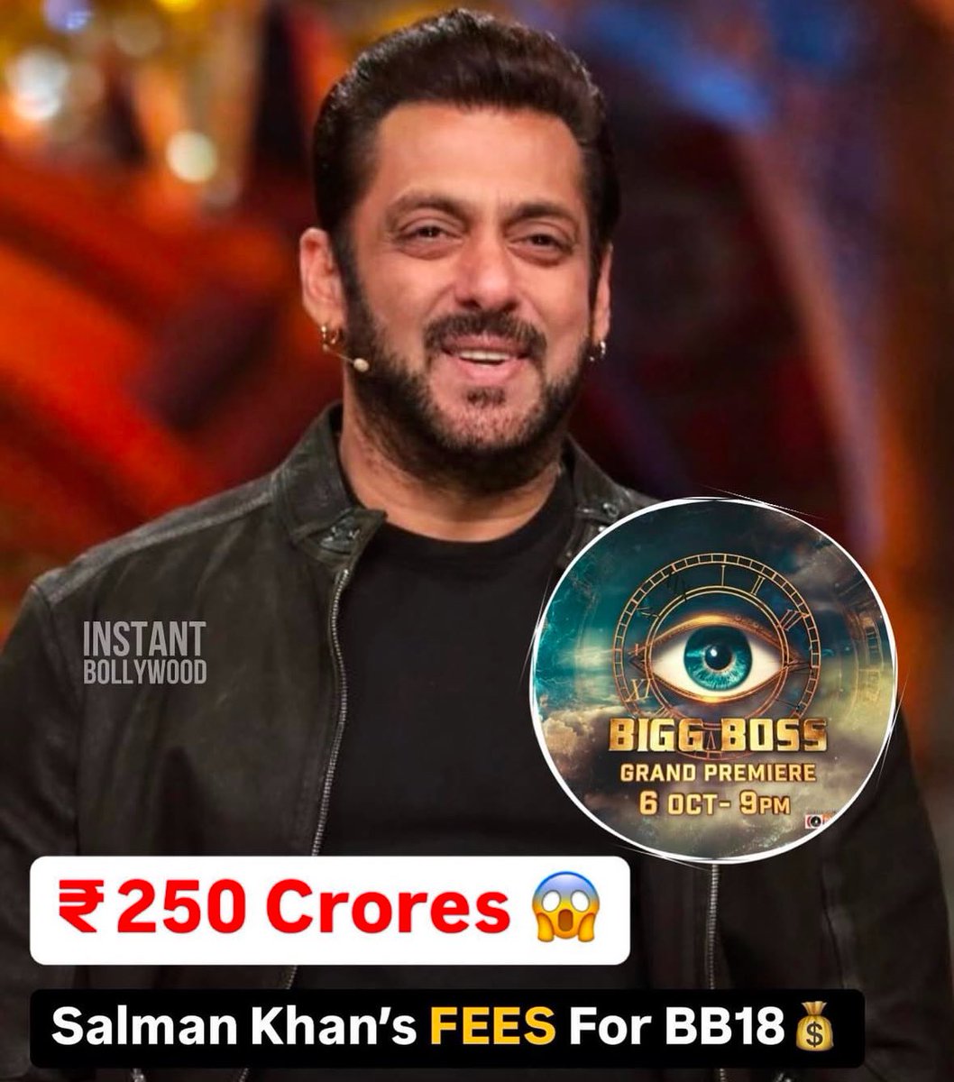 cricketfanO9's tweet photo. 250 Crores Megastar Salman Khan's FEES For BB18 🥵

#SalmanKhan #BigBoss18 https://t.co/J5Nk7QAGez