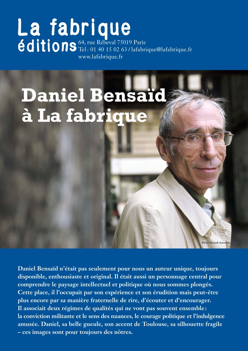 Aujourd'hui nous commémorons les 15 ans de la mort de Daniel Bensaïd.

"Daniel Bensaïd n’était pas seulement pour nous un auteur unique, toujours disponible, enthousiaste et original.