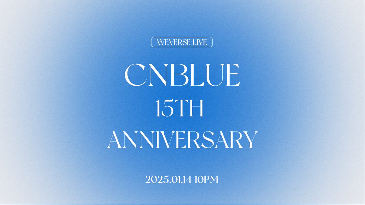 official_CNBLUE's tweet photo. [Weverse LIVE] CNBLUE 15th Anniversary LIVE💙

📆 25.01.14 10PM Coming soon!
✔ https://t.co/xNXWJaR590…

#CNBLUE #씨엔블루 #CNBLUE_15th_Anniversary https://t.co/9aMlRP2KKi