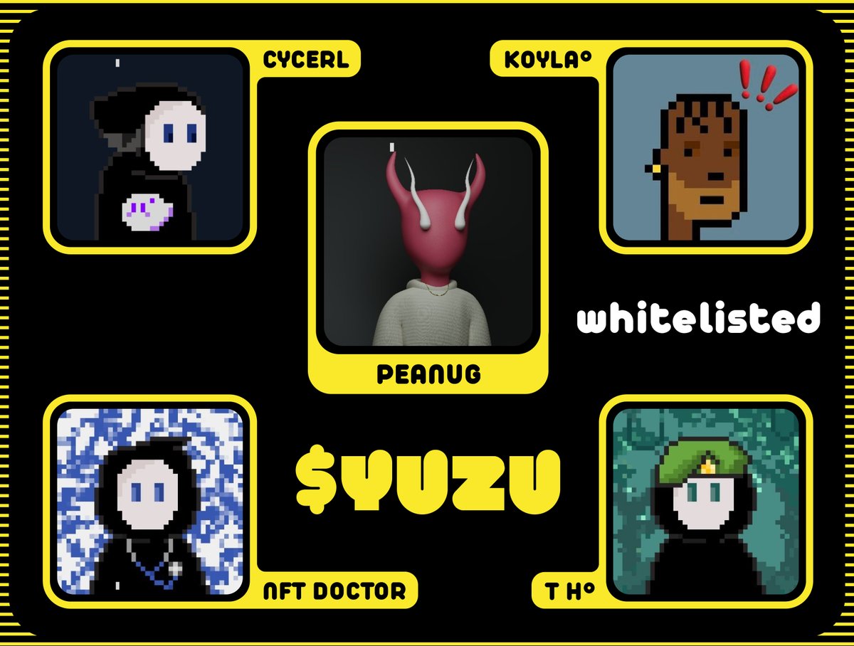 thilled to announce the 5 more individuals joining the $YUZU whitelist:

<a href="/Cycerl/">Cycerl</a> <a href="/T_H_Crypto/">T H°</a> <a href="/NFTDoctor33/">NFT Doctor</a> <a href="/Peanug420/">peanug</a> <a href="/koyla_sol/">Koyla ✨</a>

the $YUZU launch is just around the corner 💛 WL sale starts in less 16 hours
