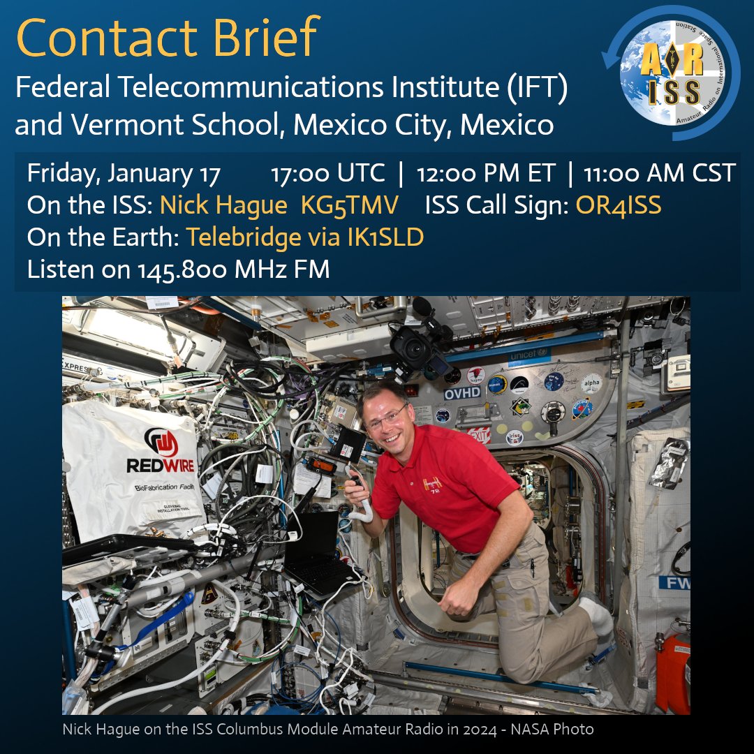 Contact upcoming with Mexico!

Federal Telecommunications Institute (IFT) and Vermont School, Mexico City, will talk via ham radio with <a href="/AstroHague/">Nick Hague</a> on the ISS.

Scheduled for Friday, Jan. 17 at 17:00 UTC | 12:00 PM ET | 11:00 AM CST via IK1SLD telebridge.

Listen on 145.800 MHz.