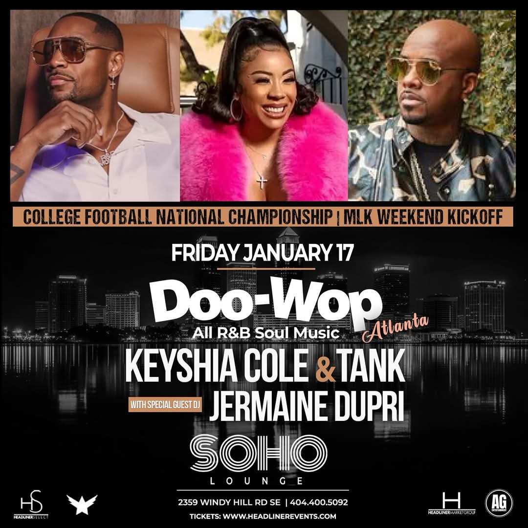 “Doo-Wop: All R&amp;B Soul Music Party Experience” Hosted by @therealtank &amp; <a href="/keyshiacole/">keyshia cole</a> w/ special guests DJ/Host
Music Mogul <a href="/jermainedupri/">Jermaine Dupri</a> &amp; Friends 
at @soholoungeaTL

Powered by @headlinerworld @headlinerselect <a href="/agentertainment/">agentertainment</a> @aflyguy